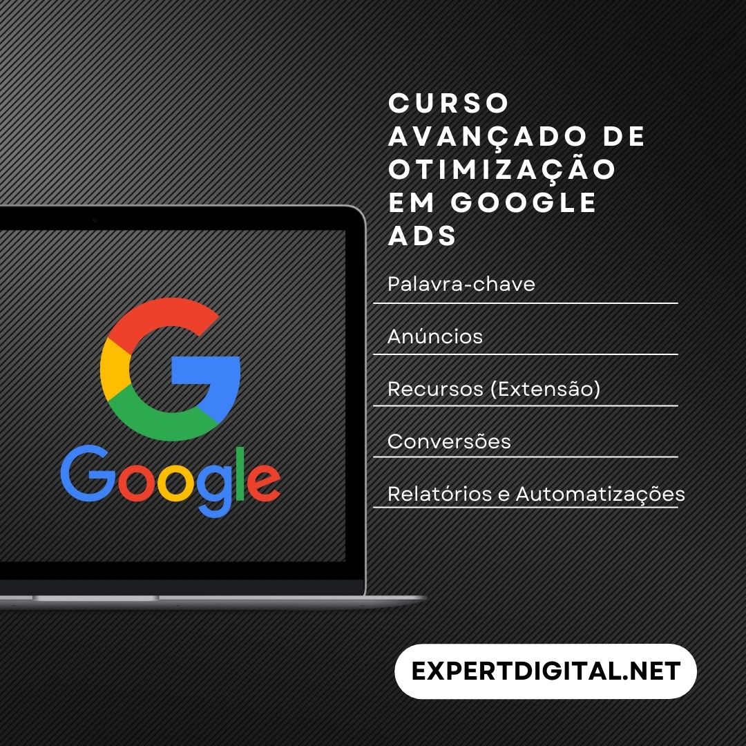 Curso Avan Ado De Otimiza O Em Google Ads Rede De Pesquisa Expert