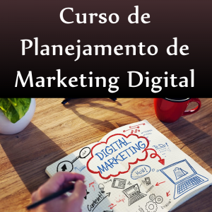 Curso de Planejamento de Marketing Digital