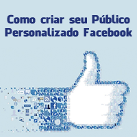 Como criar seu Público Personalizado Facebook