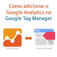 Como adicionar o Google Analytics no Google Tag Manager