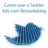 Como usar o Twitter Ads com Remarketing