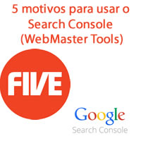 5 motivos para usar o Search Console (WebMaster Tools)