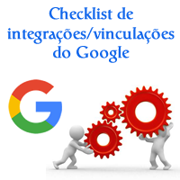 Checklist de integrações/vinculações do Google