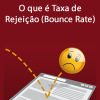 O que é Taxa de Rejeição (Bounce Rate)