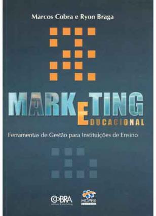 Marketing Educacional – Da Educação Infantil ao Ensino Superior no Contexto Brasileiro