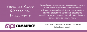 Curso de Como Montar seu E-commerce (WooCommerce)