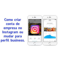 Conta business Instagram – O que é e como criar [Vídeo]