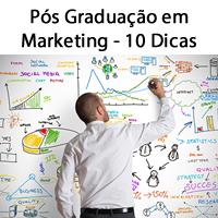 Pós Graduação em Marketing - 10 Dicas