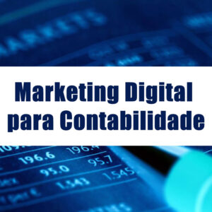 Marketing Digital para Escritórios de Contabilidade