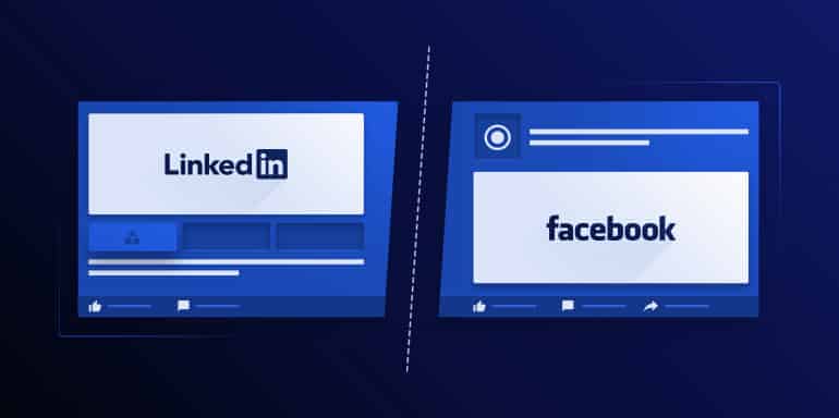 LinkedIn Ads vs. Facebook Ads